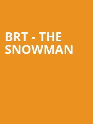 Brt - The Snowman at Peacock Theatre